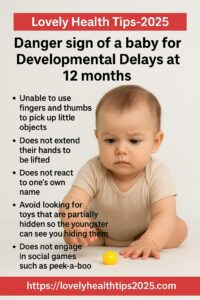 Danger sign of a baby for Developmental Delays at 12 months