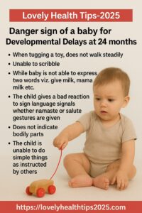 Danger sign of a baby for Developmental Delays at 24 months