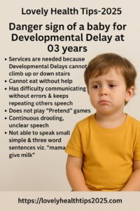 Danger sign of a baby for Developmental Delay at 03 years