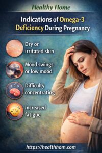 What are the indications of omega-3 deficiency during the pregnancy period