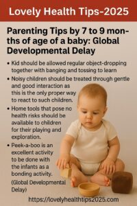 Parenting Tips by 7 to 9 months of age of a baby: Global Developmental Delay