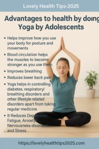 Advantages to health by doing yoga by adolescents