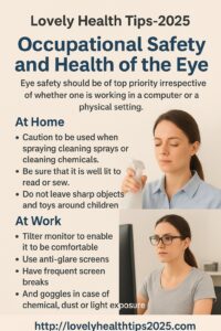 Occupational Safety and Health of the eye.