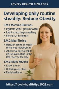 Developing daily routine steadily.