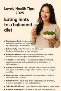 Eating hints to a balanced diet.