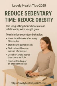 Reduce sedentary time